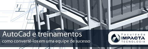 Capa do artigo AutoCad e treinamentos – como convertê-los em uma equipe de sucesso